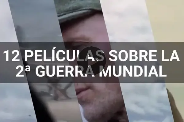 12 películas sobre la Segunda Guerra Mundial